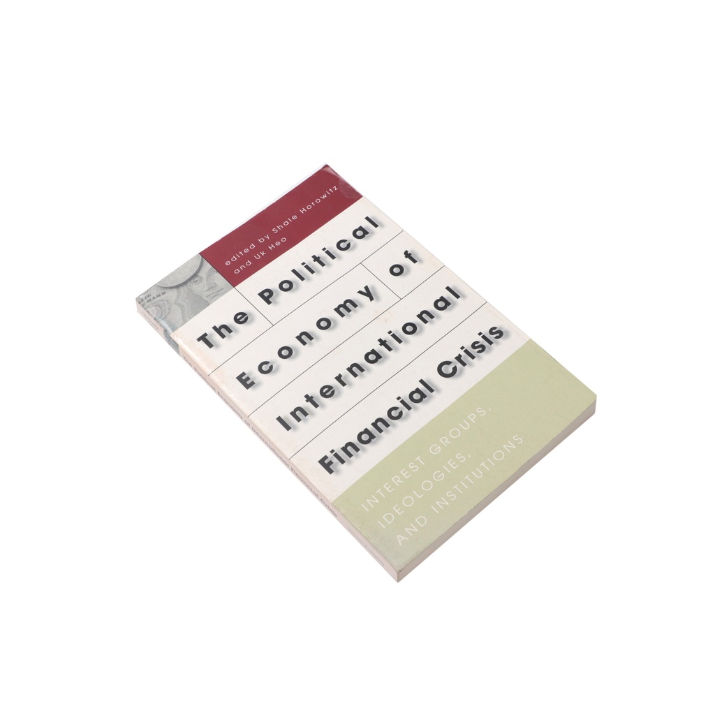 The Political Economy of International Financial Crisis