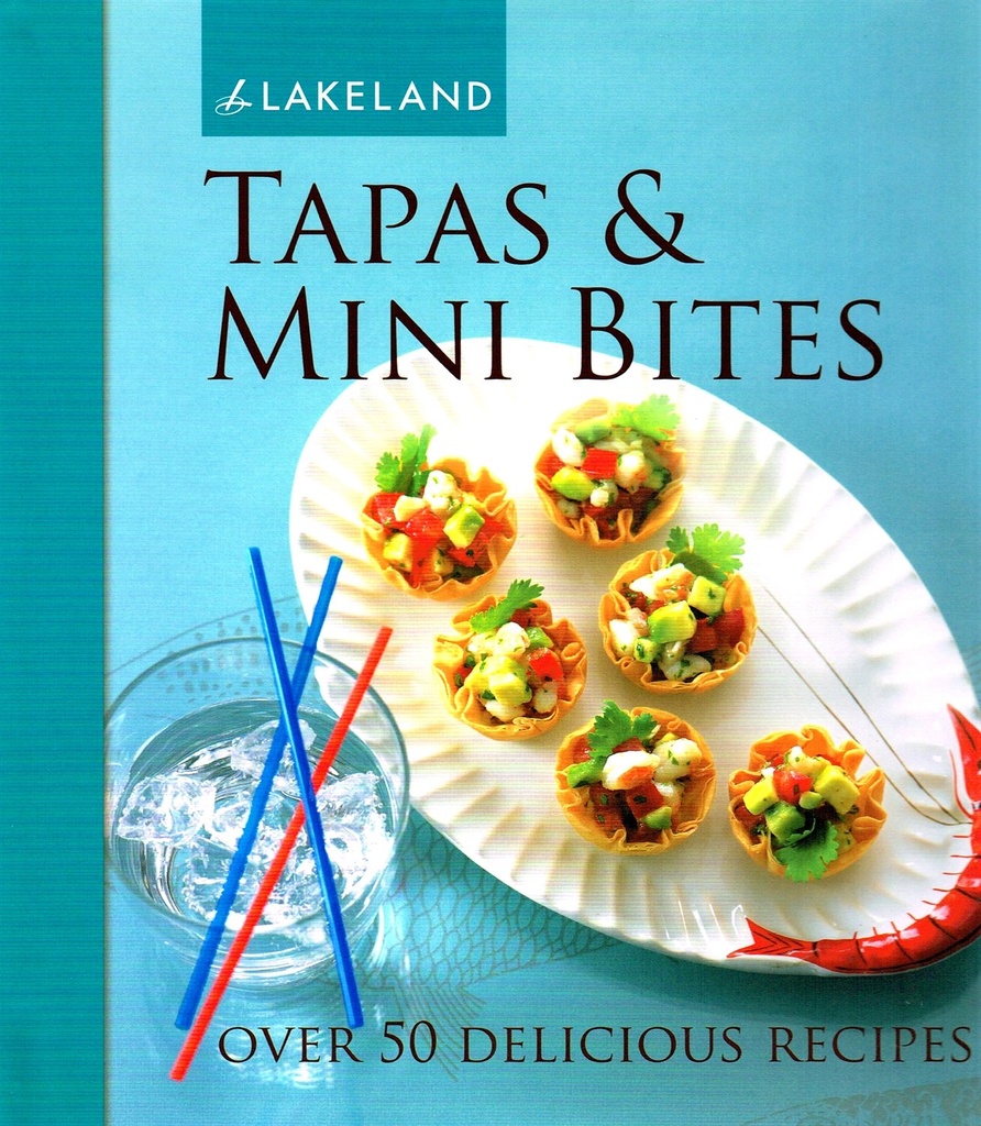 Tapas & Mini Bites : Over 50 Delicious Recipes