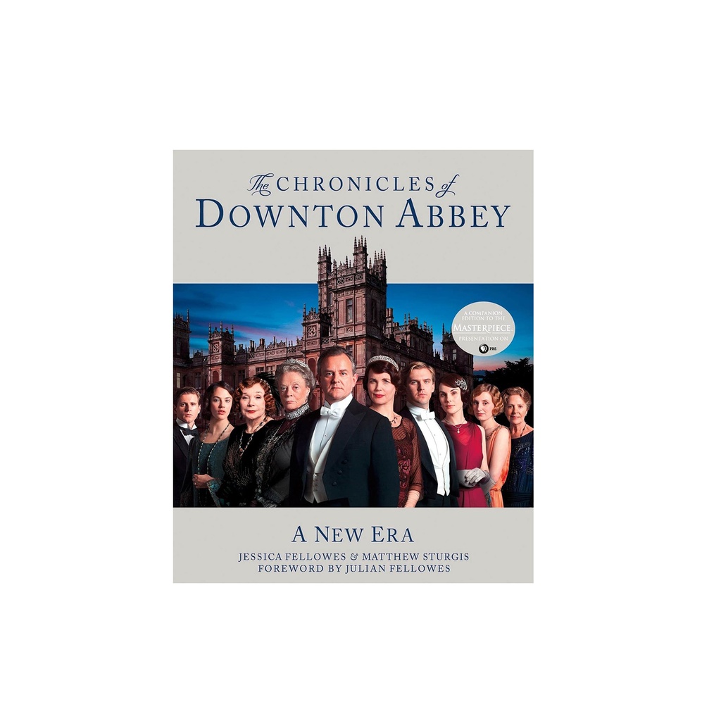 The Chronicles of Downton Abbey: A New Era (The World of Downton Abbey