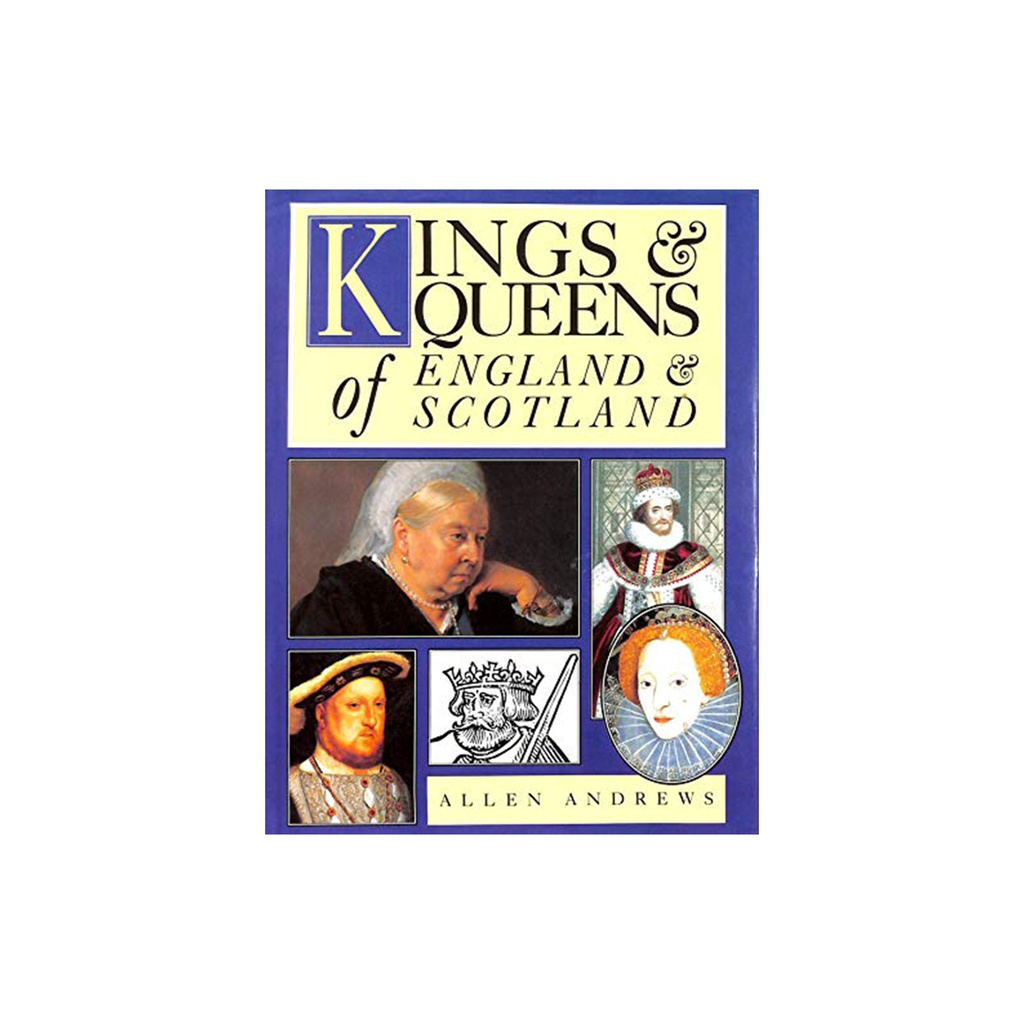 Kings and Queens of England and Scotland