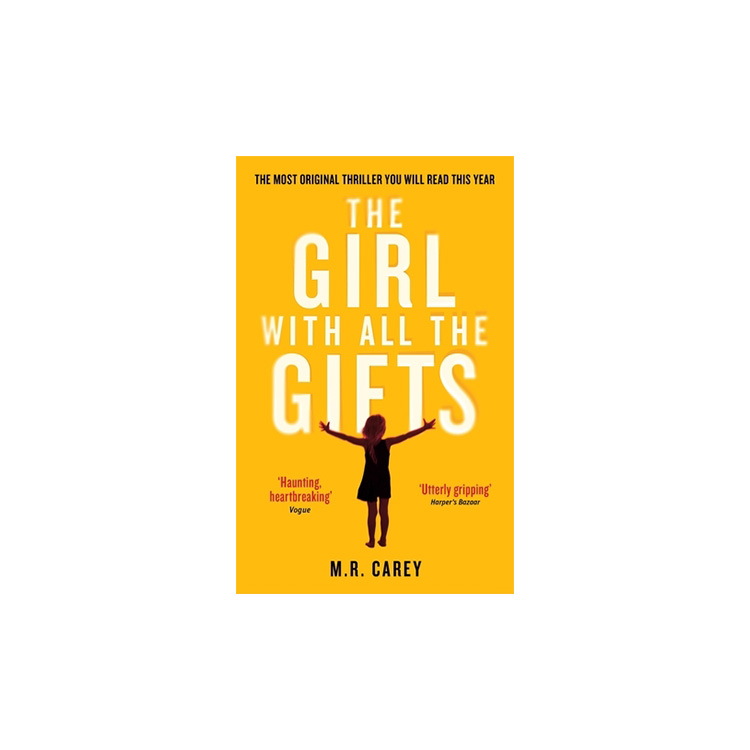 The Girl With All The Gifts - Thrilling - Haunting Heartbreaking